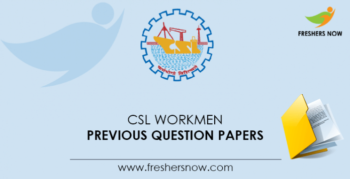 CSL-Workmen-Previous-Question-Papers