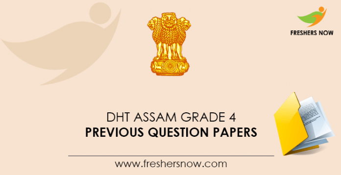 DHT Assam Grade 4 Previous Question Papers