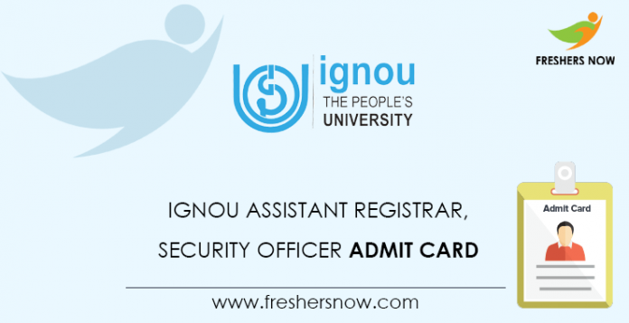 IGNOU-Assistant-Registrar,-Security-Officer-Admit-Card