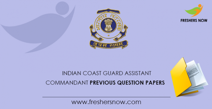 Indian Coast Guard Assistant Commandant Previous Question Papers