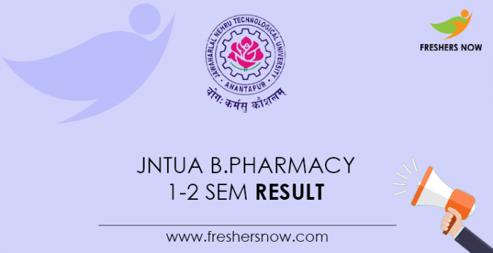JNTUA B.Pharmacy 1-2 Sem Result