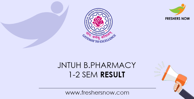 JNTUH B.Pharmacy 1 2 Sem Result 2023 Out Supply Results