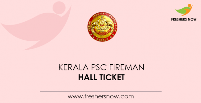 Kerala PSC Fireman Hall Ticket