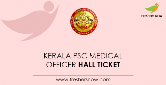Kerala-PSC-Medical-Officer-Hall-Ticket