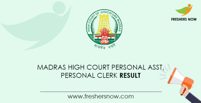 Madras High Court Personal Assistant, Personal Clerk Result
