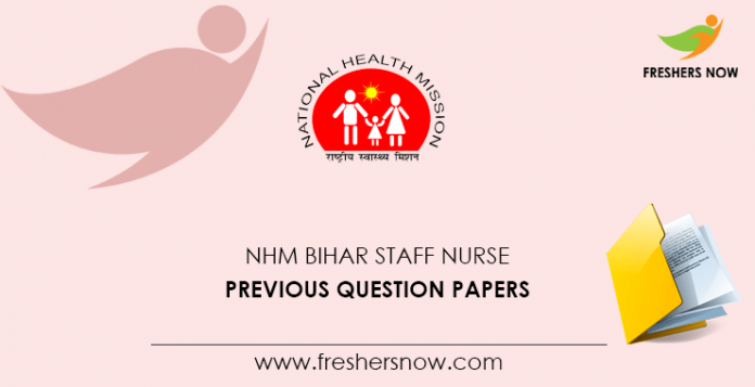 NHM Bihar Staff Nurse Previous Question Papers