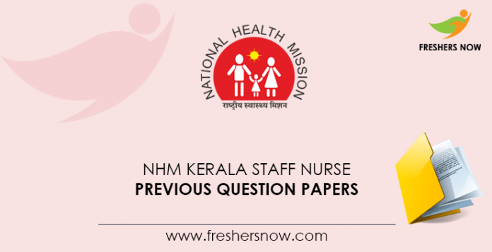 NHM Kerala Staff Nurse Previous Question Papers