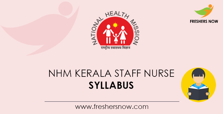 NHM Kerala Staff Nurse Syllabus 2024 Exam Pattern