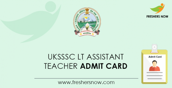 UKSSSC LT Assistant Teacher Admit Card