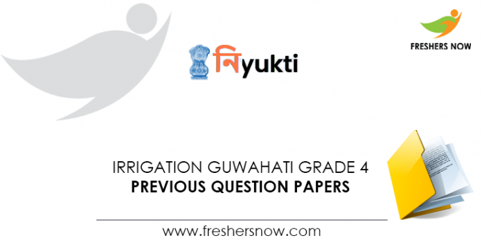 Irrigation Guwahati Grade 4 Previous Question Papers