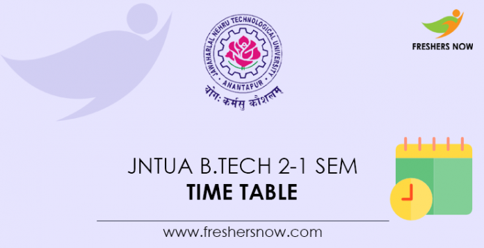 JNTUA B.Tech 2-1 Sem Time Table