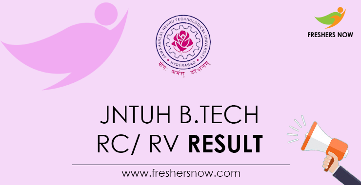 JNTUH B.Tech 3-2 Sem RC/ RV Result 2023 (Out) | R18 Regular