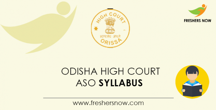 Odisha High Court ASO Syllabus