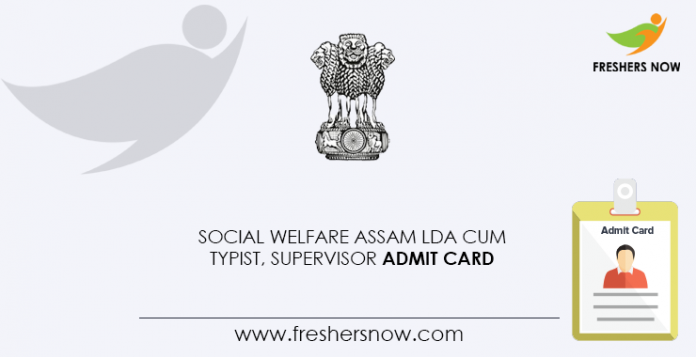 Social-Welfare-Assam-LDA-Cum-Typist,-Supervisor-Admit-Card