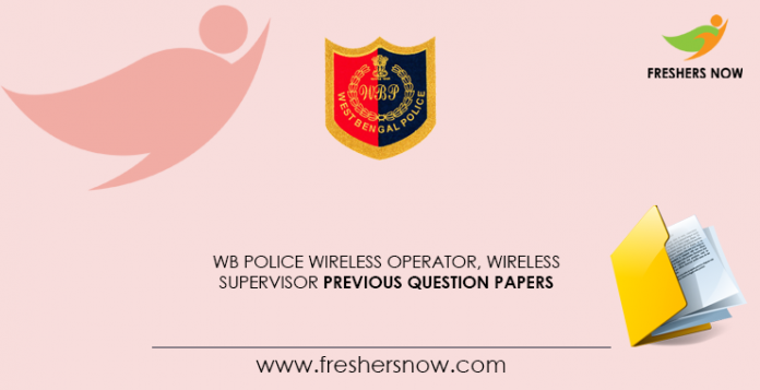 WB Police Wireless Operator, Wireless Supervisor Previous Question Papers
