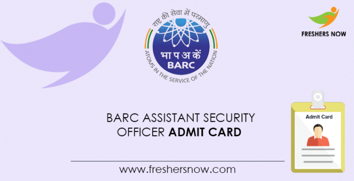 BARC-Assistant-Security-Officer-Admit-Card