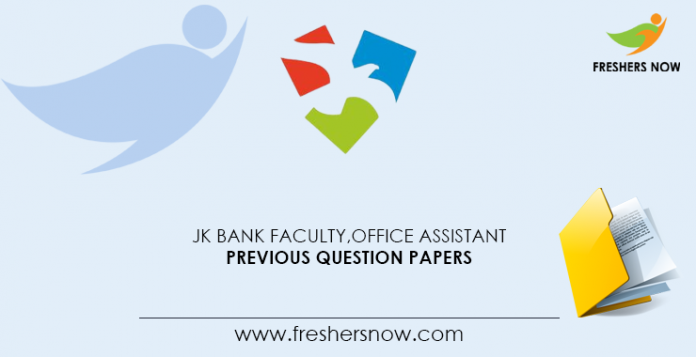 JK Bank Faculty, Office Assistant Previous Question Papers
