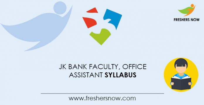 JK Bank Faculty, Office Assistant Syllabus