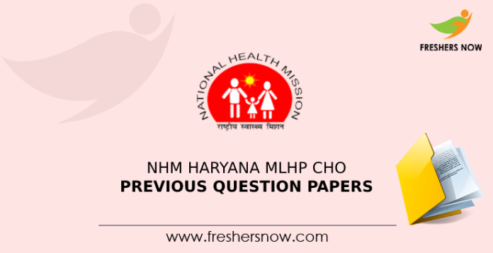 NHM Haryana MLHP CHO Previous Question Papers