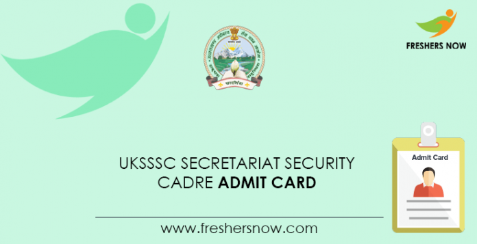UKSSSC-Secretariat-Security-Cadre-Admit-Card