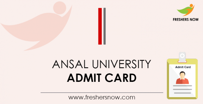 Ansal University Admit Card