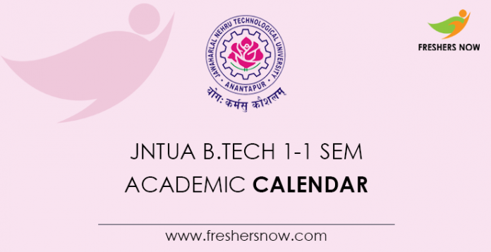 JNTUA B.Tech 1-1 Sem Academic Calendar