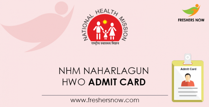 NHM-Naharlagun-HWO-Admit-Card