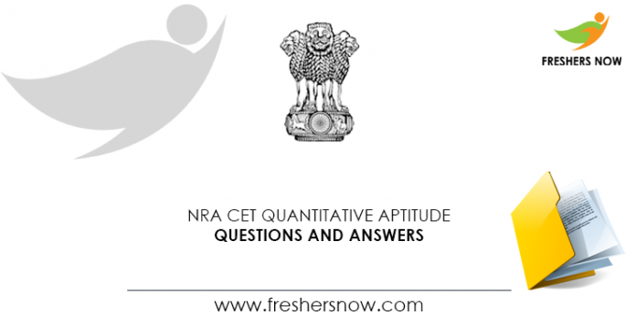 NRA CET 2021 Quantitative Aptitude Questions and Answers