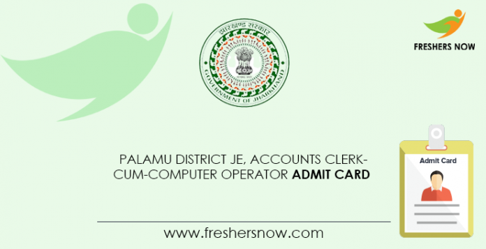 Palamu-District-JE,-Accounts-Clerk-cum-Computer-Operator-Admit-Card