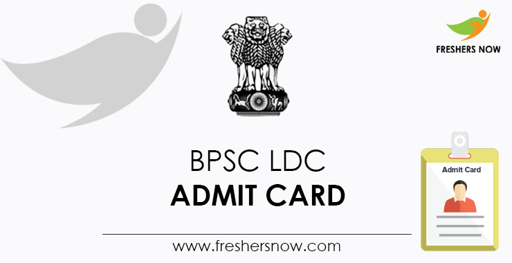 Bpsc Ldc Admit Card 2021 Lower Division Clerk Exam Date