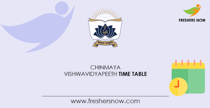 Chinmaya Vishwavidyapeeth Time Table