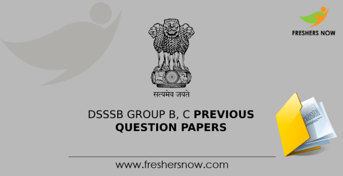 DSSSB Group B, C Previous Question Papers