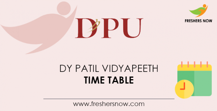 DY Patil Vidyapeeth Time Table
