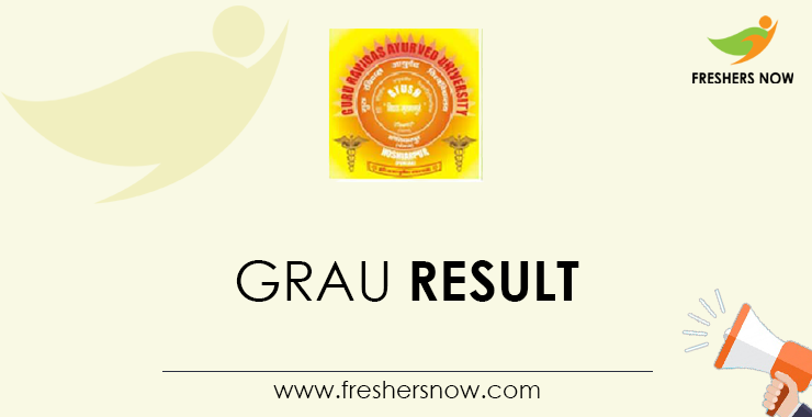 GRAU Result 2023 Out Guru Ravidas Ayurved University UG PG