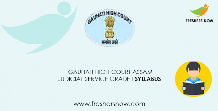Gauhati High Court Assam Judicial Service Grade I Syllabus
