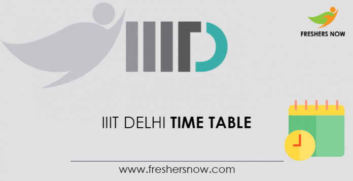 IIIT Delhi Time Table