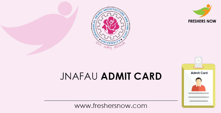 JNAFAU Admit Card 2022 Download | UG, PG Sem Hall Ticket