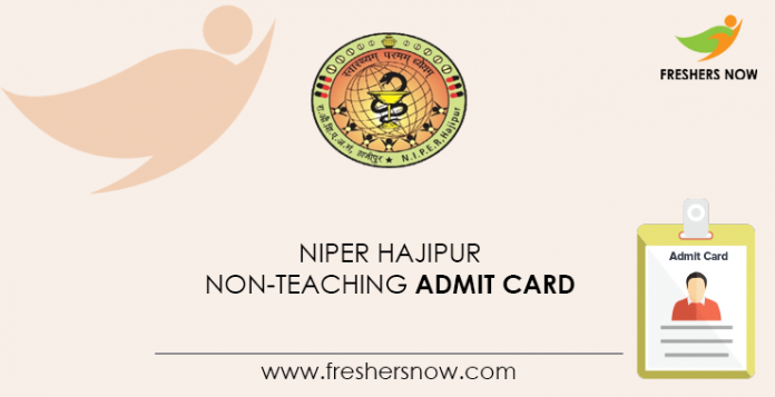 NIPER Hajipur Non Teaching Admit Card