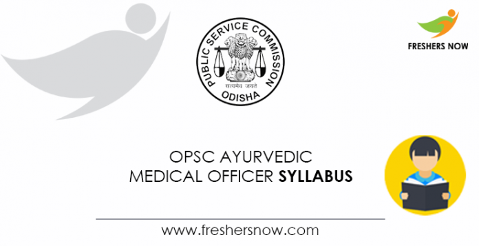 OPSC Ayurvedic Medical Officer Syllabus