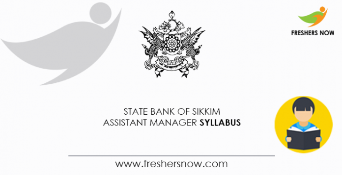 State Bank of Sikkim Assistant Manager Syllabus