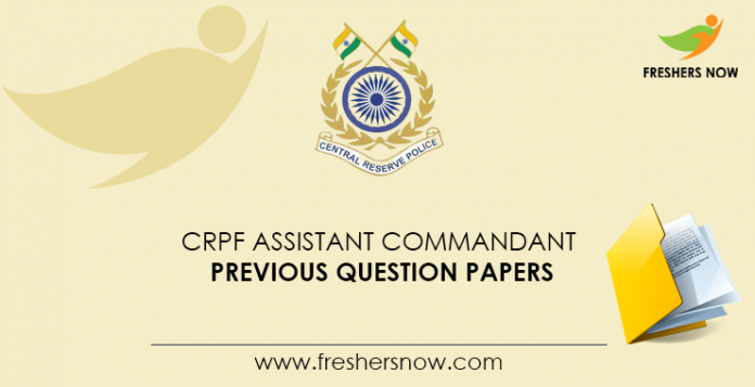 CRPF Assistant Commandant Previous Question Papers