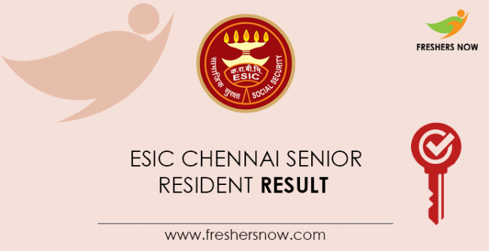 ESIC Chennai Senior Resident Result