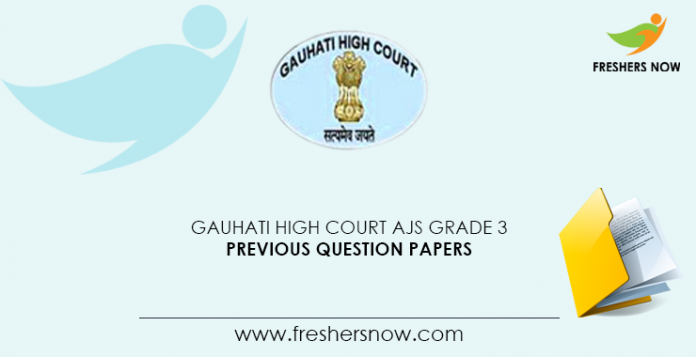 Gauhati High Court AJS Grade 3 Previous Question Papers