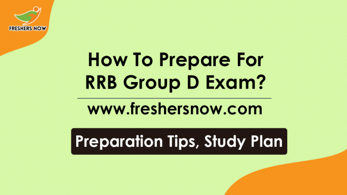 How To Prepare For RRB Group D Exam Preparation Tips, Study Plan-min