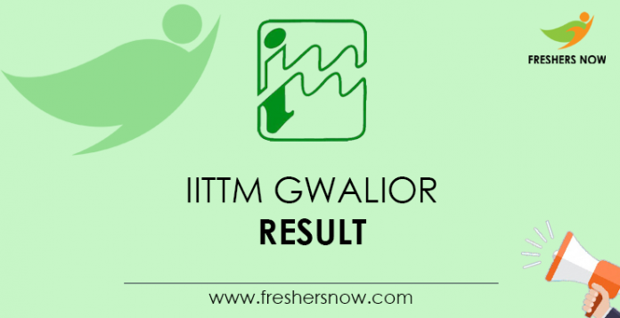 IITTM-Gwalior-Result