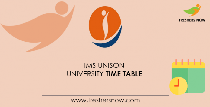 IMS Unison University Time Table