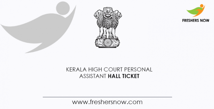 Kerala High Court Personal Assistant Hall Ticket