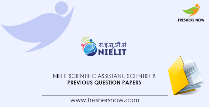 NIELIT Scientific Assistant, Scientist B Previous Question Papers