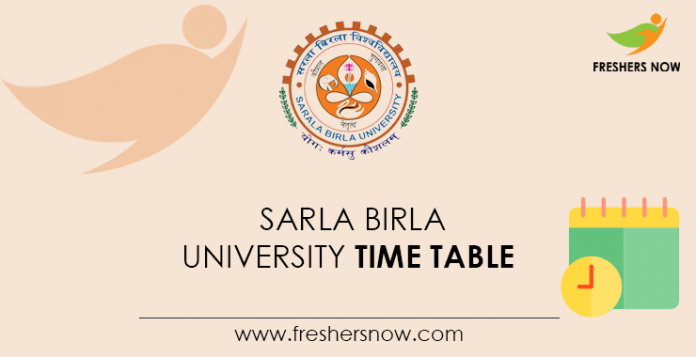 Sarla-Birla-University-Time-Table