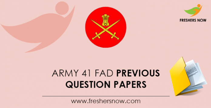 Army 41 FAD Previous Question Papers